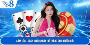 Sâm Lốc – Cách Chơi Chuẩn, Dễ Thắng Cho Người Mới
